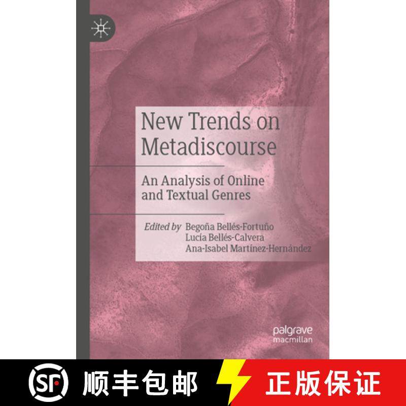 【3-4周达】New Trends on Metadiscourse: An Analysis of Online and Textual Genres [9783031366925]