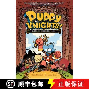 【3-4周达】Puppy Knights: Quest for the Golden Bones: Volume 1 [9781454946953]