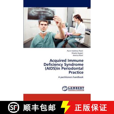 预订 Acquired Immune Deficiency Syndrome (AIDS)in Periodontal Practice [9783659107900]