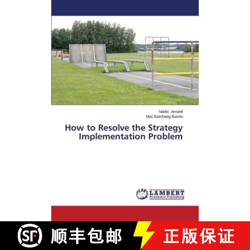预订 How to Resolve the Strategy Implementation Problem [9783659159626]
