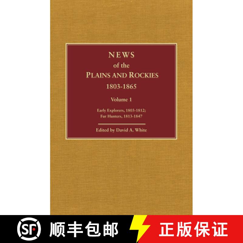 【3-4周达】News of the Plains and Rockies: Santa Fe Adventurers, 1818-1843; Settlers, 1819-1865 [9780870622526]