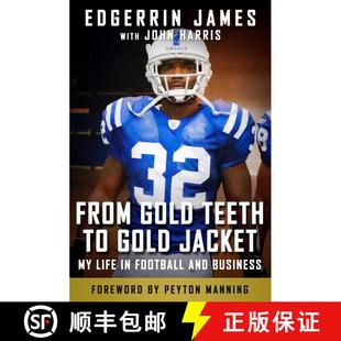 【3-4周达】From Gold Teeth to Gold Jacket: My Life in Football and Business [9781683584322]