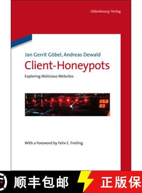 【3-4周达】Client-Honeypots: Exploring Malicious Websites [9783486705263]