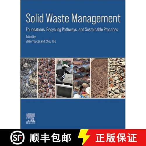 【3-4周达】Solid Waste Management: Foundations, Recycling Pathways, and Sustainable Practices [9780443328442]