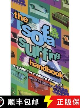 【3-4周达】The Sofa Surfing Handbook: A Guide for Modern Nomads [9780916397517]