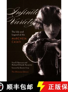 【3-4周达】Infinite Variety: The Life and Legend of the Marchesa Casati the Ultimate Edition [9781517903718]
