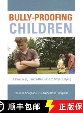 预订 Bully-Proofing Children: A Practical, Hands-On Guide to Stop Bullying - Rowman & Littlefield [9781578865086]