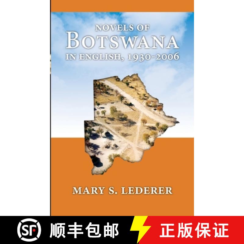 【3-4周达】Novels of Botswana in English, 1930-2006 [9781940729152]