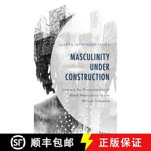Under Afr... Masculinity 4周达 Literary 9781793615299 the Black Construction Presentations