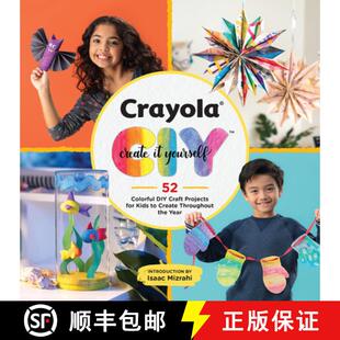 【3-4周达】Crayola: Create It Yourself Activity Book: 52 Colorful DIY Crafts for Kids to Create Throu... [9780762470693]