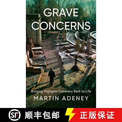 【3-4周达】Grave Concerns: Bringing Highgate Cemetery Back to Life [9781836283102]