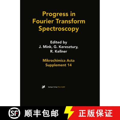 【3-4周达】Progress in Fourier Transform Spectroscopy: Proceedings of the 10th International Conferen... [9783211829318]