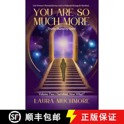 【3-4周达】You Are So Much More: Truths Shared by Spirit: Volume Two: I Survived, Now What? [9798991921428]