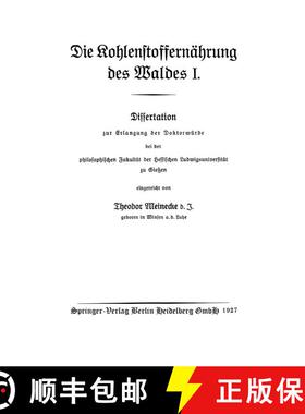 【3-4周达】Die Kohlenstoffernahrung Des Waldes I: Dissertation Zur Erlangung Der Doktorwurde Bei Der ... [9783662314203]
