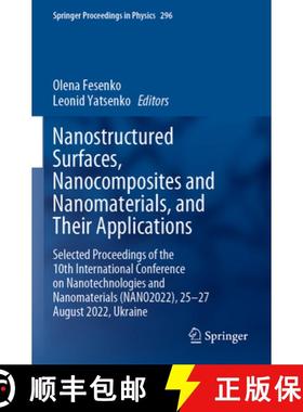 【3-4周达】Nanostructured Surfaces, Nanocomposites and Nanomaterials, and Their Applications: Selecte... [9783031427060]