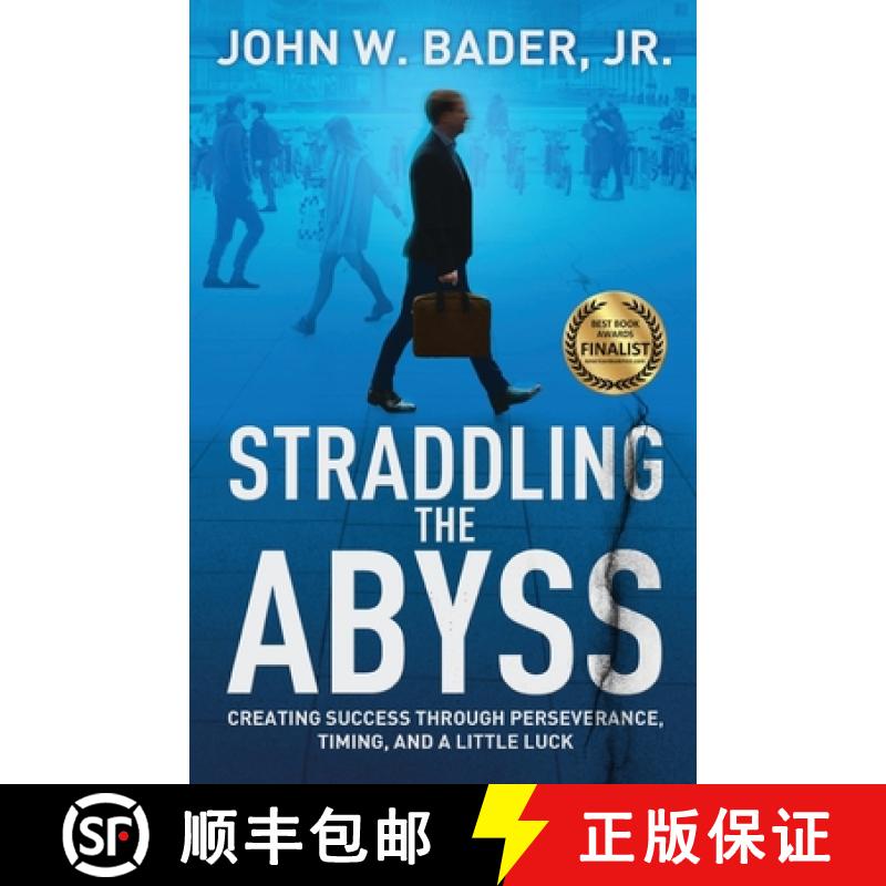 【3-4周达】Straddling the Abyss: Creating Success Through Perseverance, Timing, and a Little Luck [9781642377927]