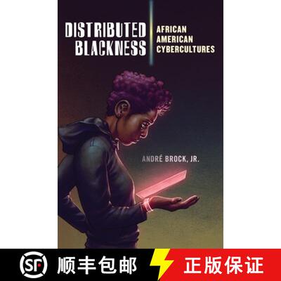 【3-4周达】Distributed Blackness – African American Cybercultures [9781479829965]