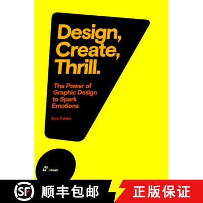 【3-4周达】Design, Create, Thrill: The Power of Graphic Design to Spark Emotions [9788417656027]