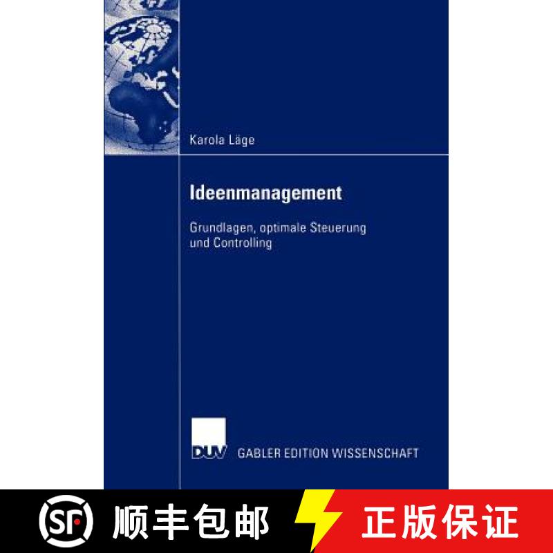【3-4周达】Ideenmanagement : Grundlagen, optimale Steuerung und Controlling [9783824477746]
