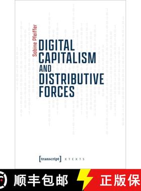 【3-4周达】Digital Capitalism and Distributive Forces [9783837658934]