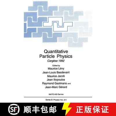 【3-4周达】精装 Quantitative Particle Physics: Proceedings of a NATO ASI Held in Cargese, France, Jul... [9780306445606]