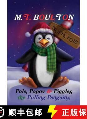预订 Pole, Popov and Piggles the Pulling Penguins Hardback [9780244713584]