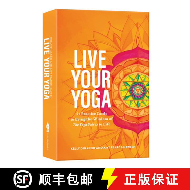 【3-4周达】Live Your Yoga: 54 Practice Cards to Bring the Wisdom of the Yoga Sutras to Life [9781611808872]