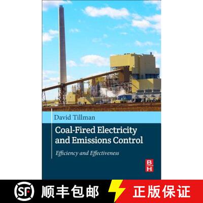 【3-4周达】Coal-Fired Electricity and Emissions Control: Efficiency and Effectiveness [9780128092453]
