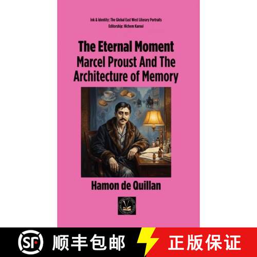 【3-4周达】精装 The Eternal Moment: Marcel Proust And The Architecture of Memory [9781787955981]