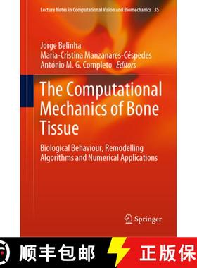 【3-4周达】The Computational Mechanics of Bone Tissue: Biological Behaviour, Remodelling Algorithms a... [9783030375409]