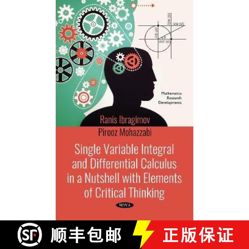 【3-4周达】Single Variable Integral and Differential Calculus in a Nutshell with Elements of Critical... [9781536140477]
