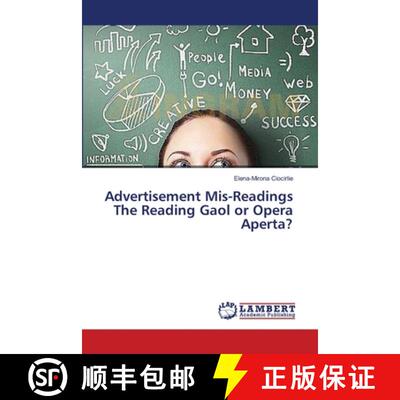 预订 Advertisement Mis-Readings The Reading Gaol or Opera Aperta? [9783659610431]