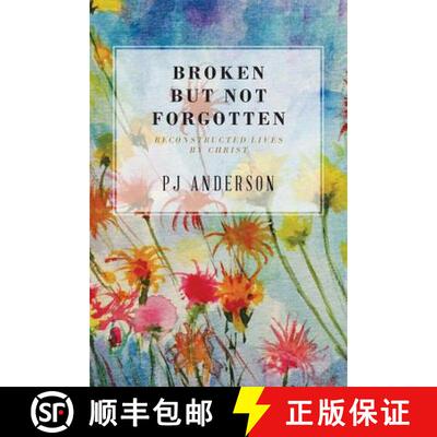 【3-4周达】Broken But not Forgotten:  Reconstructed Lives by Christ [9781642581171]