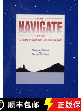 【3-4周达】Learn to Navigate: By the Tutorial System Developed at Harvard [9780870334269]