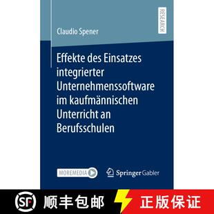 【3-4周达】Effekte des Einsatzes integrierter Unternehmenssoftware im kaufmännischen Unterricht an B... [9783658421809]