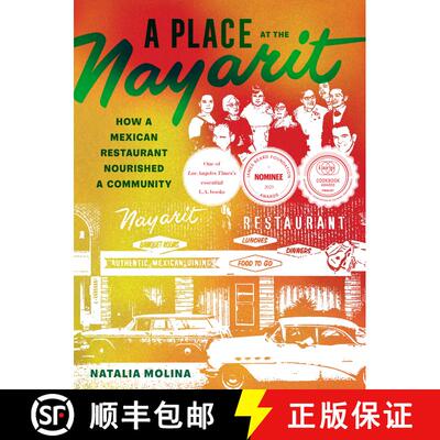 【3-4周达】A Place at the Nayarit: How a Mexican Restaurant Nourished a Community (First Edition) [9780520402324]