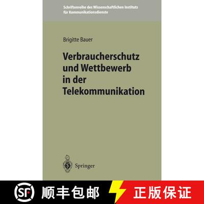 【3-4周达】Verbraucherschutz und Wettbewerb in der Telekommunikation [9783540613343]