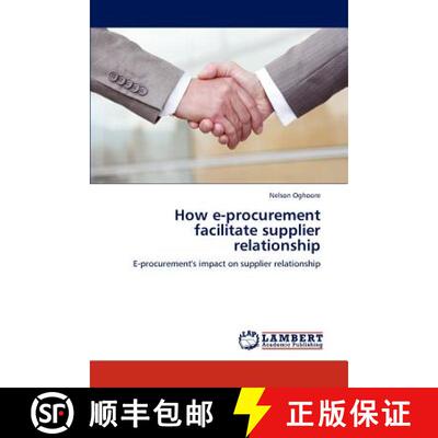 预订 How E-Procurement Facilitate Supplier Relationship [9783847318873]