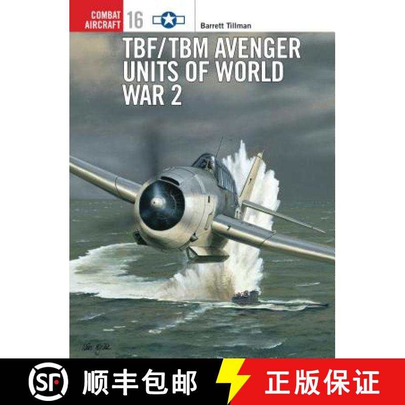 【3-4周达】Tbf/Tbm Avenger Units of World War 2 [9781855329027]