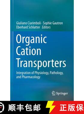 【3-4周达】Organic Cation Transporters : Integration of Physiology, Pathology, and Pharmacology [9783319237923]