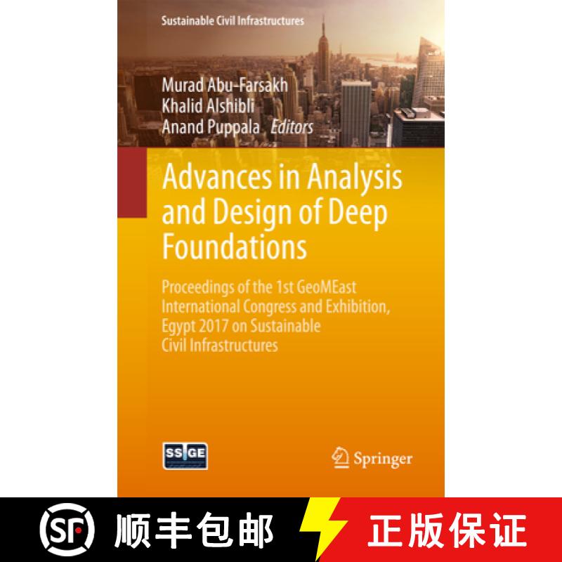 【3-4周达】Advances in Analysis and Design of Deep Foundations: Proceedings of the 1st GeoMEast Inter... [9783319616414]