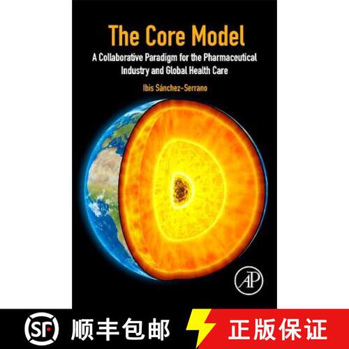 【3-4周达】The Core Model : A Collaborative Paradigm for the Pharmaceutical Industry and Global Healt... [9780128142936]