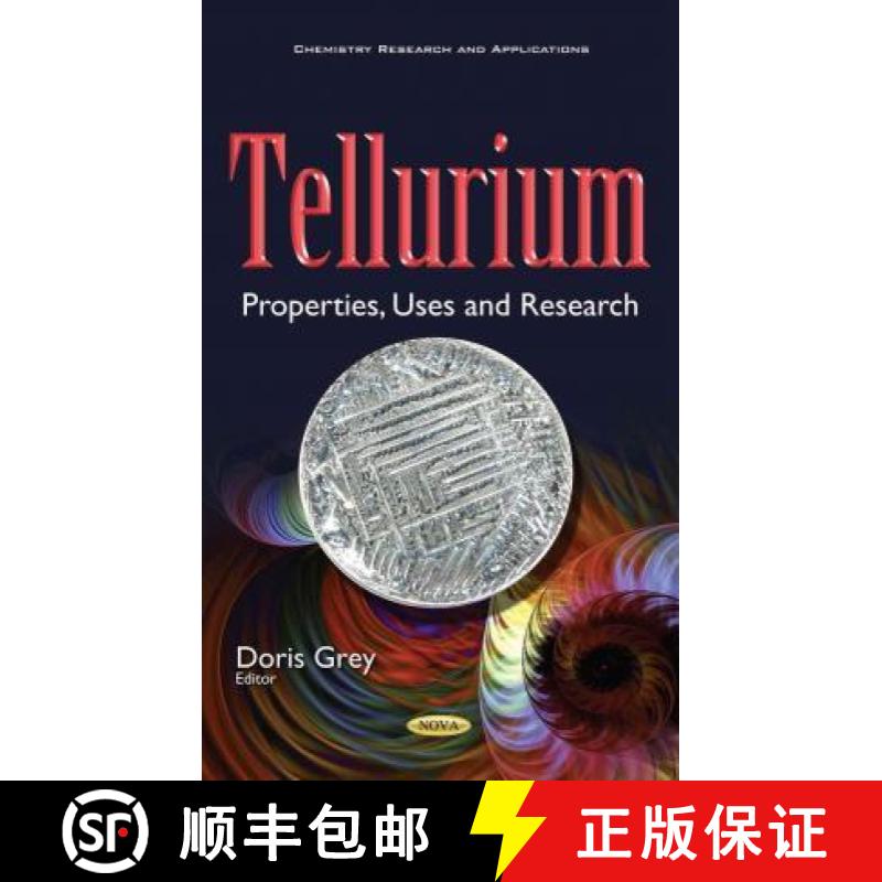 【3-4周达】Tellurium: Properties, Uses and Research [9781536105551]
