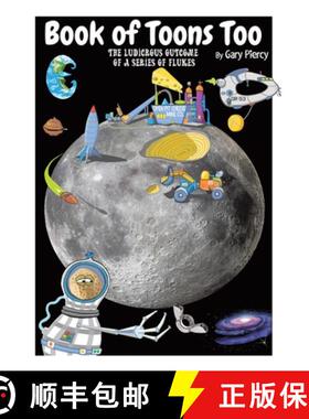 预订 Book Of Toons Too: The Ludicrous Outcome Of A Series Of Flukes [9780228893349]