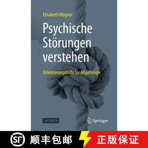 【3-4周达】Psychische Störungen verstehen: Orientierungshilfe für Angehörige (1. Aufl. 2021) [9783662631553]