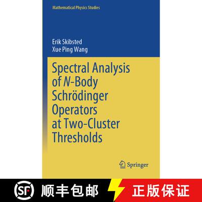 【3-4周达】Spectral Analysis of N Body Schroedinger Operators at Two Cluster Thresholds [9789819726264]