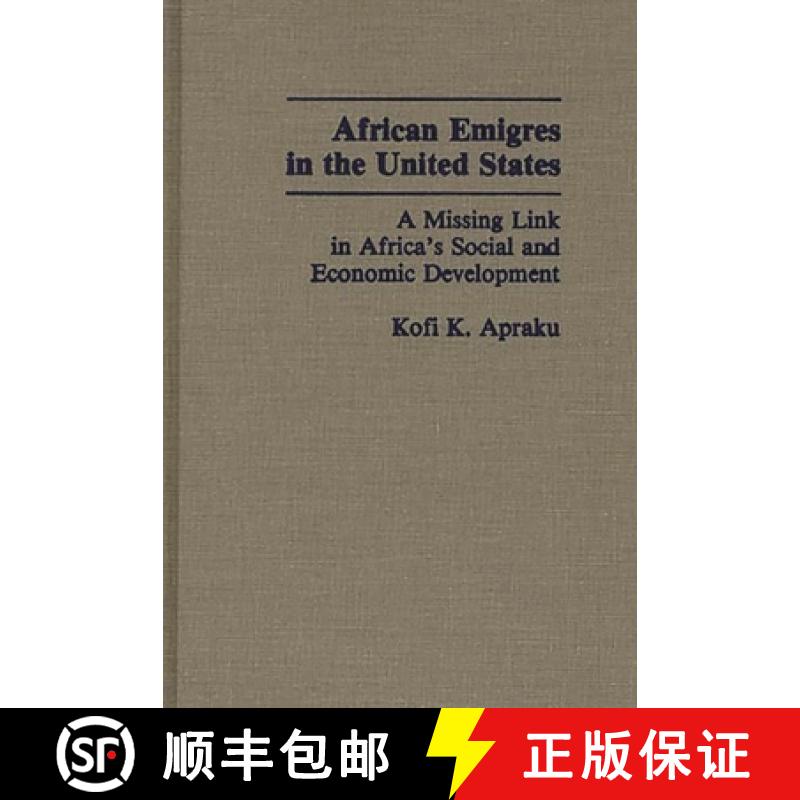 【3-4周达】African Emigres in the United States: A Missing Link in Africa's Social and Economic Devel... [9780275937997]