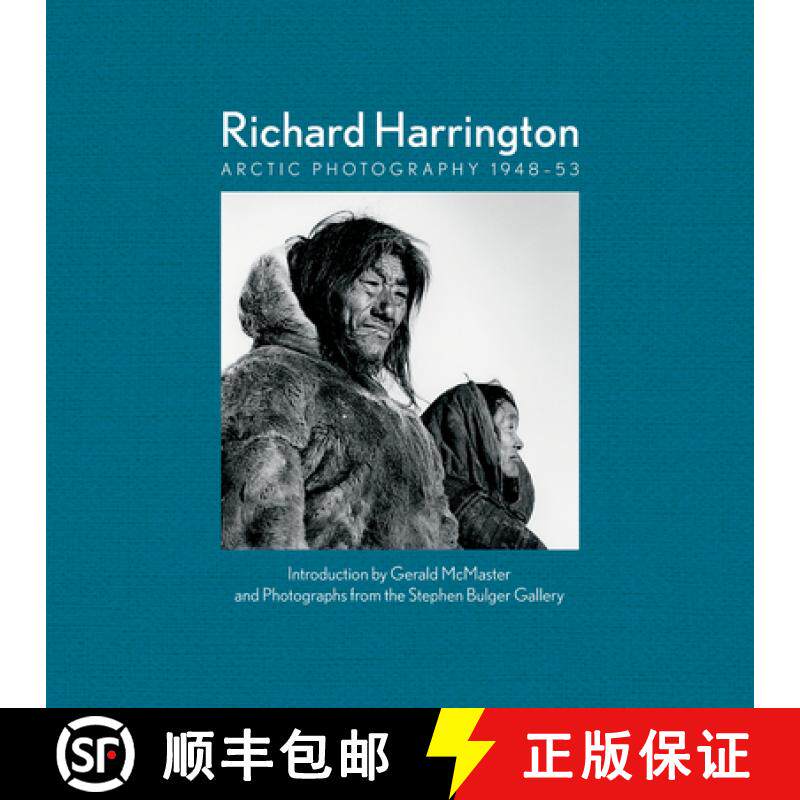 【3-4周达】Richard Harrington: Arctic Photography 1948-53 [9780228104469]