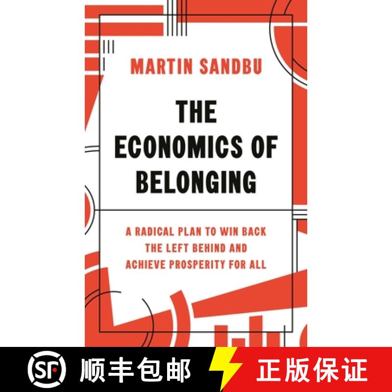 【3-4周达】The Economics of Belonging: A Radical Plan to Win Back the Left Behind and Achieve Prosper... [9780691204529]
