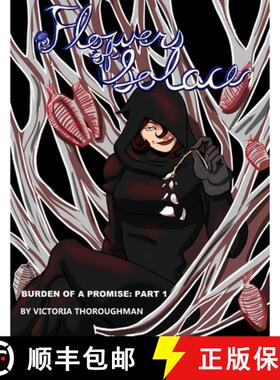【3-4周达】Flowers of Solace: the Burden of a Promise part 1 [9781088128619]